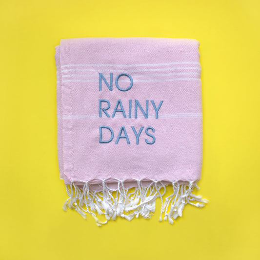 "NO RAINY DAYS" Embroidered Hammam Towel