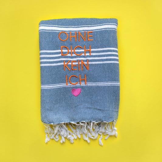"OHNE DICH KEIN ICH Embroidered Hammam Towel