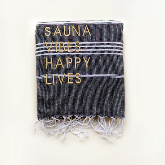 "SAUNA VIBES HAPPY LIVES" Embroidered Hammam Towel