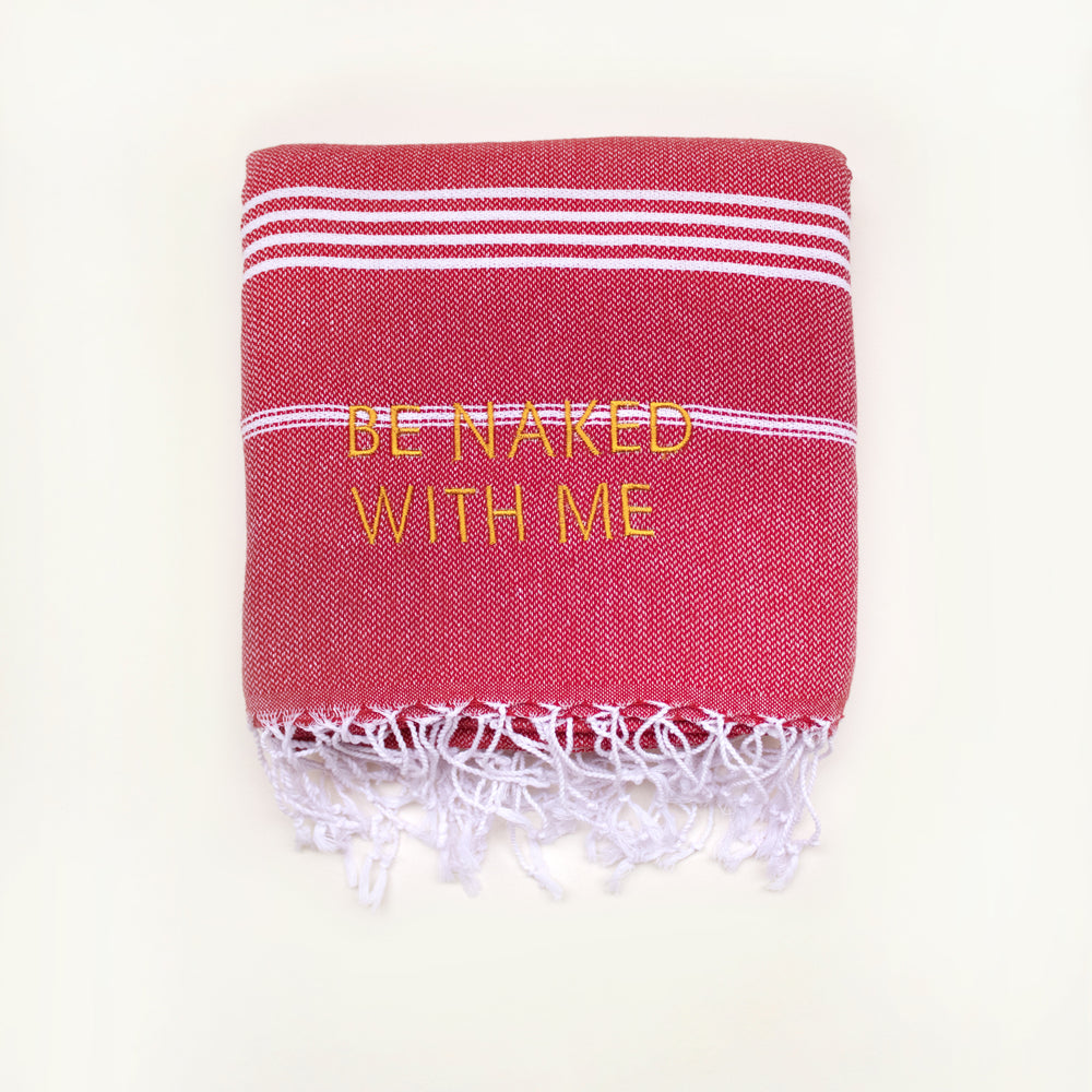 "BE NAKED WITH ME" Besticktes Hamamtuch