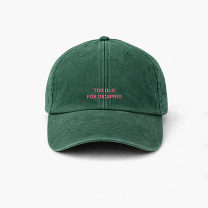 Personalisierte Vintage Forest Green Cap "Too Old For DiCaprio" HELLO TURCO